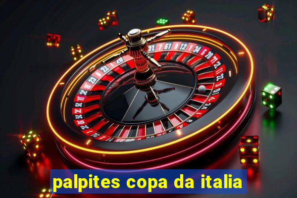 palpites copa da italia